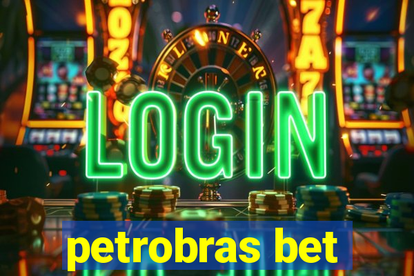 petrobras bet